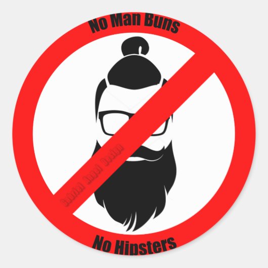 Geen Man Buns Geen Hipsters Ronde Sticker (Voorkant)