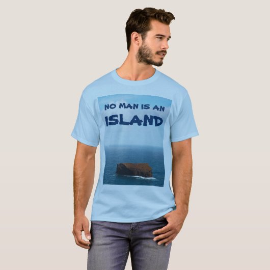 Geen Man is een eiland T-shirt (Voorkant volledig)