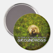 Geen man is een mislukking met Groundhogs magneet (Voorkant / Achterkant)