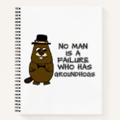 Geen man is een mislukking met Groundhogs Notitieboek (Voorkant)