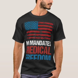 GEEN MANDATEN MEDISCHE VRIJHEID AMERIKAANSE VLAG ( T-SHIRT