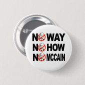 GEEN MANIER, GEEN HOE, GEEN MCCAIN-toets Ronde Button 5,7 Cm (Voorkant /achterkant)
