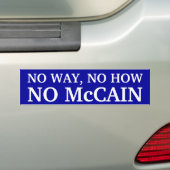 GEEN MANIER, HOE, GEEN McCAIN Bumpersticker (Op auto)