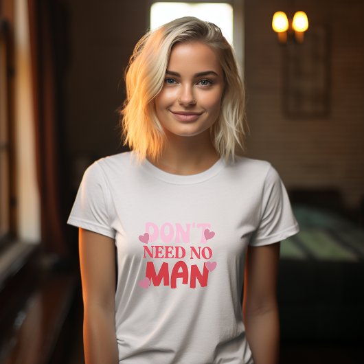 Geen Mannen Valentijnsdag nodig T-shirt