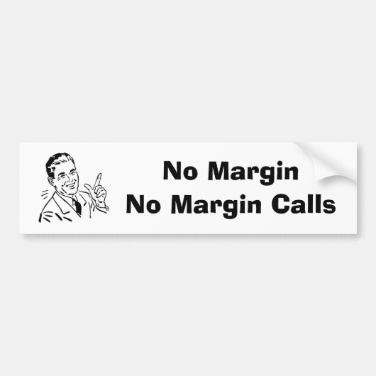Geen marge, geen margestortingen bumpersticker (Voorkant)