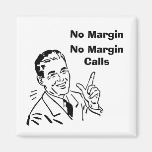 Geen marge, geen margestortingen magneet