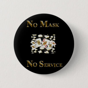 GEEN MASKER GEEN SERVICE LAS VEGAS RONDE BUTTON 5,7 CM
