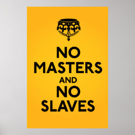 Geen Master No Slaves Poster