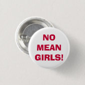 GEEN MEERDERE MEISJES! RONDE BUTTON 3,2 CM (Voorkant /achterkant)