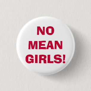 GEEN MEERDERE MEISJES! RONDE BUTTON 3,2 CM