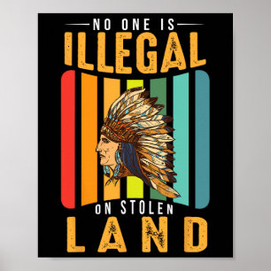 Geen mens is illegaal op gestolen land Native Amer Poster