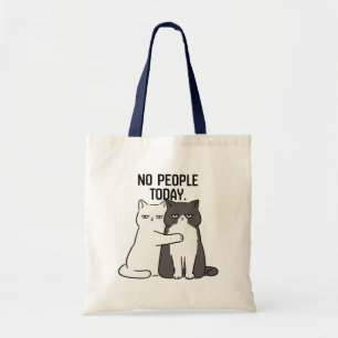 Geen Mensen Vandaag Chagrijnige Katten Tote Bag