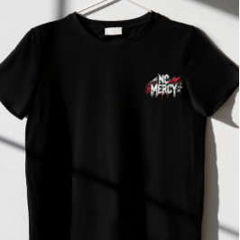 Geen Mercy T-shirt