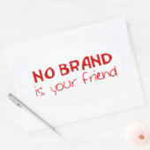 Geen merk is uw vriend anti-consumerist slogan ovale sticker (Envelop)