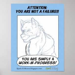 "Geen mislukking, eenvoudig een WorkxIn-Progress" Poster