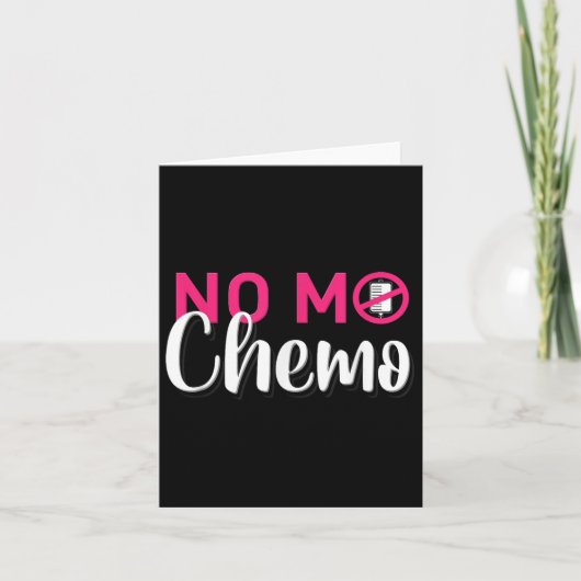 Geen Mo Chemo op de laatste dag van chemotherapie Kaart (Voorkant)