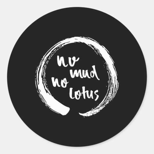 Geen Modder Geen Lotus Enso Mindfulness Meditatie  Ronde Sticker (Voorkant)