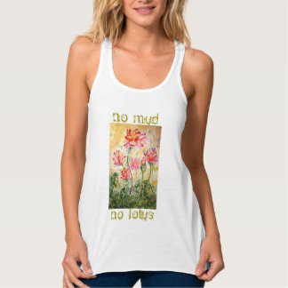 Geen Modder Geen Lotus Waterverf Art Flowy Spierta Tanktop