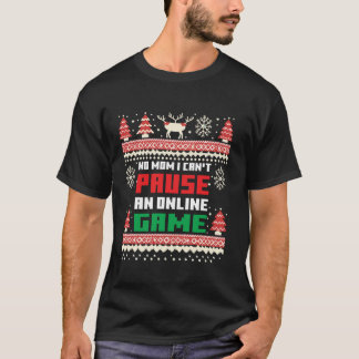 geen moeder Ik kan niet pauzeren een online spel L T-shirt