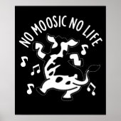 Geen Moosic No Life Funny Koe Pun Dark BG Poster (Voorkant)