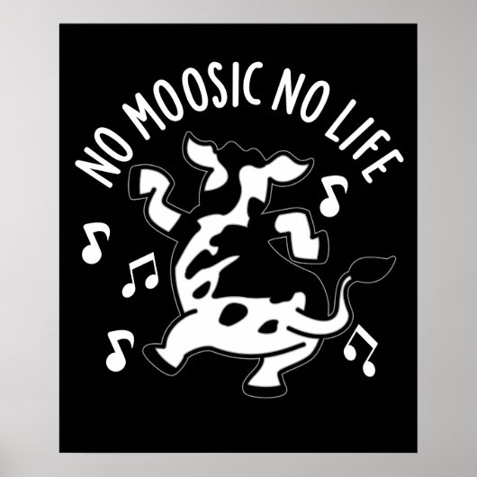Geen Moosic No Life Funny Koe Pun Dark BG Poster (Voorkant)