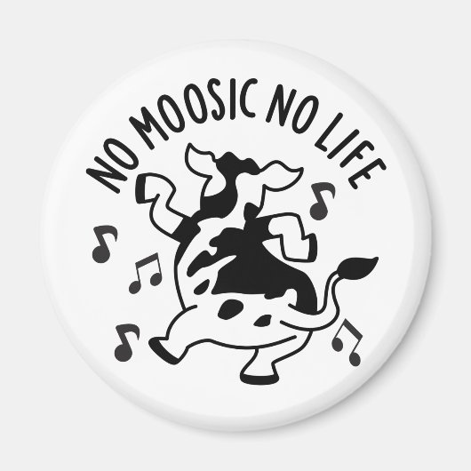 Geen Moosic No Life Funny Koe Pun Magneet (Voorkant)