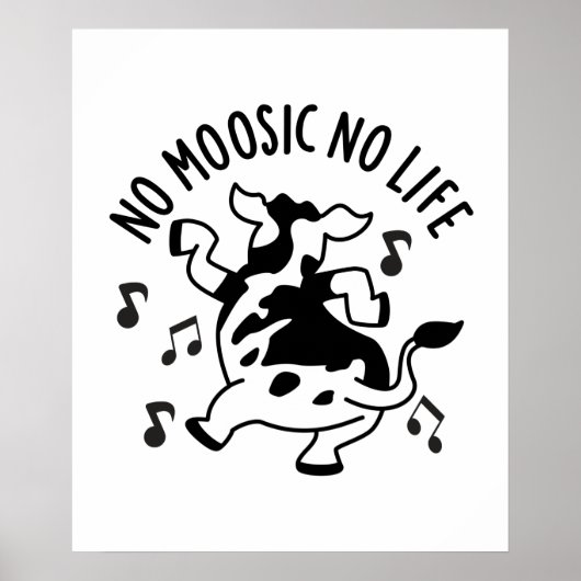 Geen Moosic No Life Funny Koe Pun Poster (Voorkant)