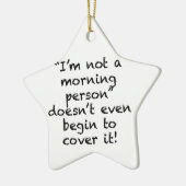 Geen Morning Person Keramisch Ornament (Links)