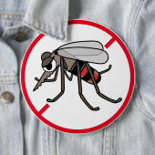 GEEN MOSQUITO TOESTAAN!! RONDE BUTTON 6,0 CM (In situ)