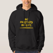 Geen mosterd geen leven hoodie (Voorkant)