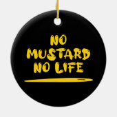 Geen mosterd geen leven keramisch ornament (Achterkant)