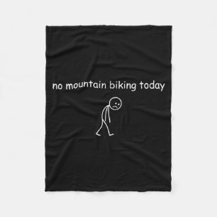Geen Mountainbikeën Vandaag, Grappige Mountainbike Fleece Deken