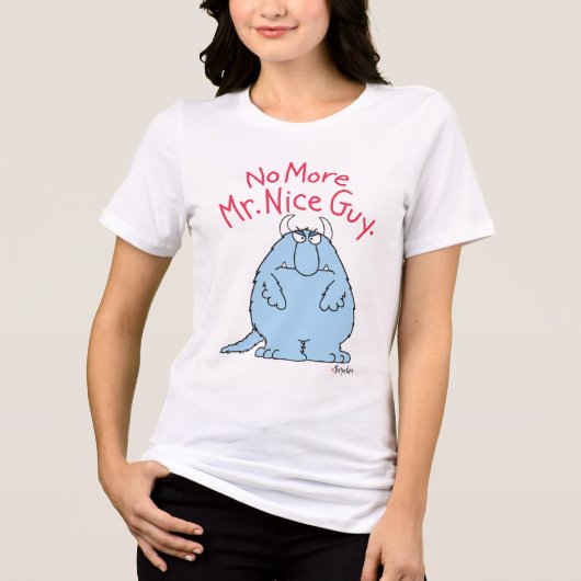 Geen Mr Nice Guy meer Tri-Blend Shirt (Voorkant)