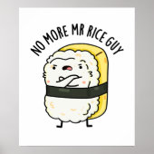 Geen Mr Rice Guy Cute Sushi Pun meer Poster (Voorkant)