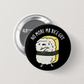 Geen Mr Rice Guy Funny Sushi Pun Dark BG Ronde Button 5,7 Cm (Voorkant /achterkant)