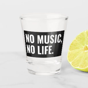 Geen Muziek Geen Leven Shotglas Shot Glas