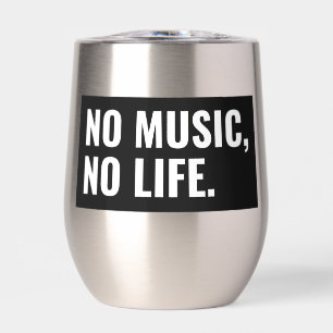 Geen Muziek Geen Leven Wijn Tumbler – Slurpend Sti