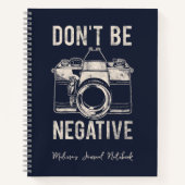 Geen negatieve fotografie-positieve publiciteitsca notitieboek (Voorkant)