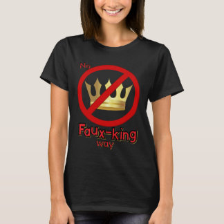 Geen nep-koning weg Geen koningen grafisch T-shirt