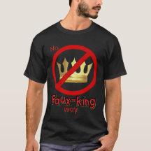 Geen nep-koning weg Geen koningen t-shirt