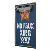 Geen neppe koning weg mini klembord (Angled2)