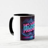 Geen nieuwe vrienden Neon Glow Mok (Voorkant links)