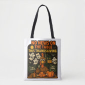 Geen nieuws op tafel deze Thanksgiving Tote Bag (Voorkant)
