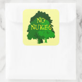 Geen Nukes Gezegde met Trees Vierkante Sticker (Tas)