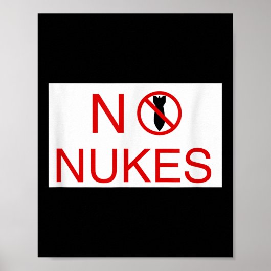 Geen Nukes Please Anti War Awareness Wereld Vrede  Poster (Voorkant)