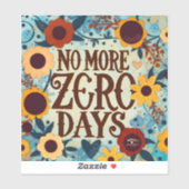 Geen nul dagen meer om bloemcitaat aan te moedigen sticker (Vel)
