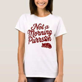 Geen ochtend Purrson Grappig Kat T-shirt