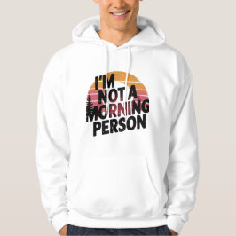 Geen ochtendmens hoodie