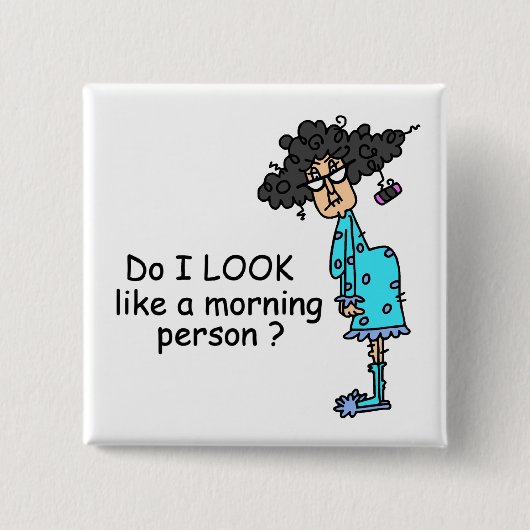 Geen ochtendmens vierkante button 5,1 cm (Voorkant)