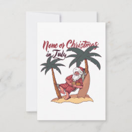 GEEN OF CHRISTMAS IN JULY FUNNY BEDANKKAART